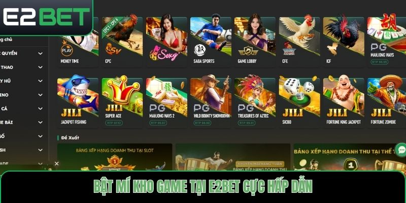 Bật mí kho game tại E2bet cực hấp dẫn
