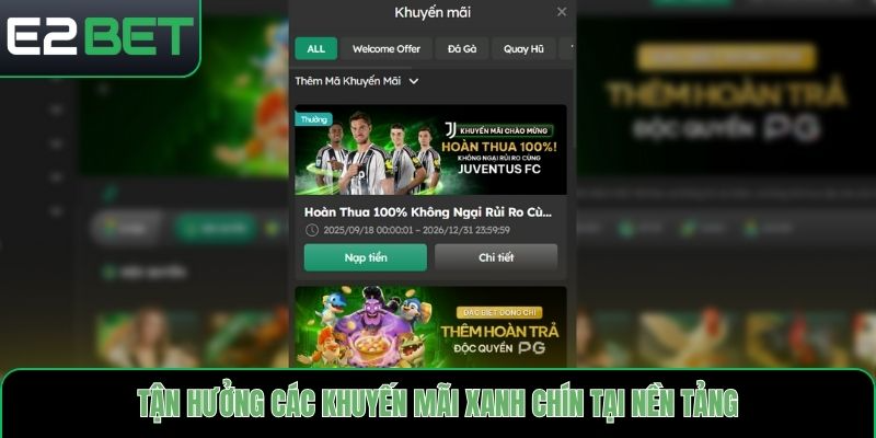 Tận hưởng các khuyến mãi xanh chín tại nền tảng
