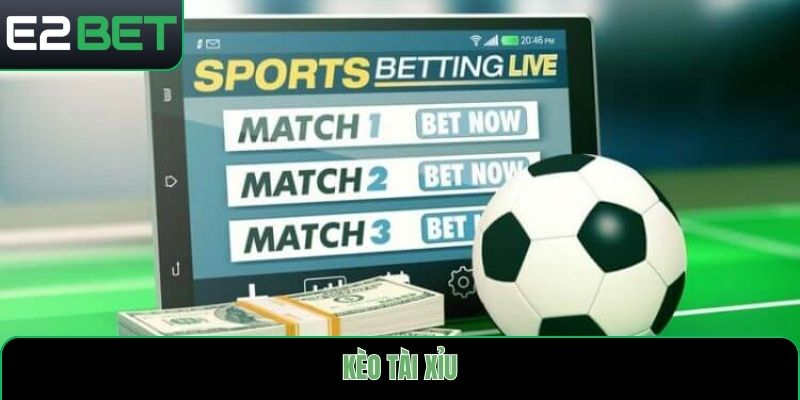 kèo tài xỉu