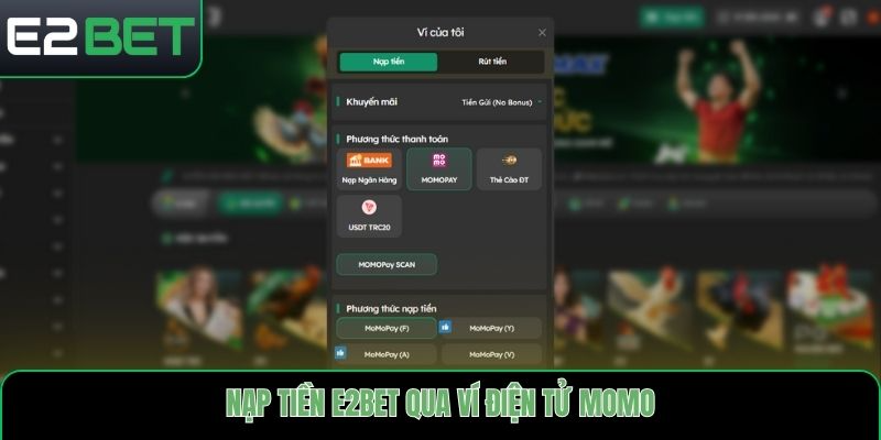 Nạp tiền E2bet qua ví điện tử MoMo