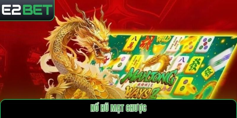 nổ hũ mạt chược