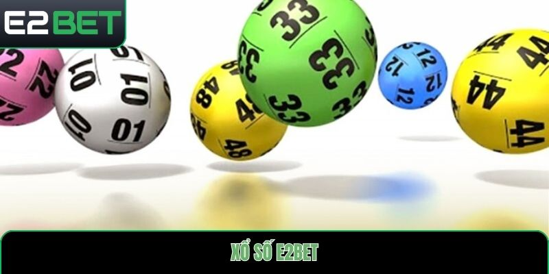 Xổ số E2bet